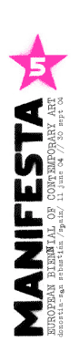 MANIFESTA 5